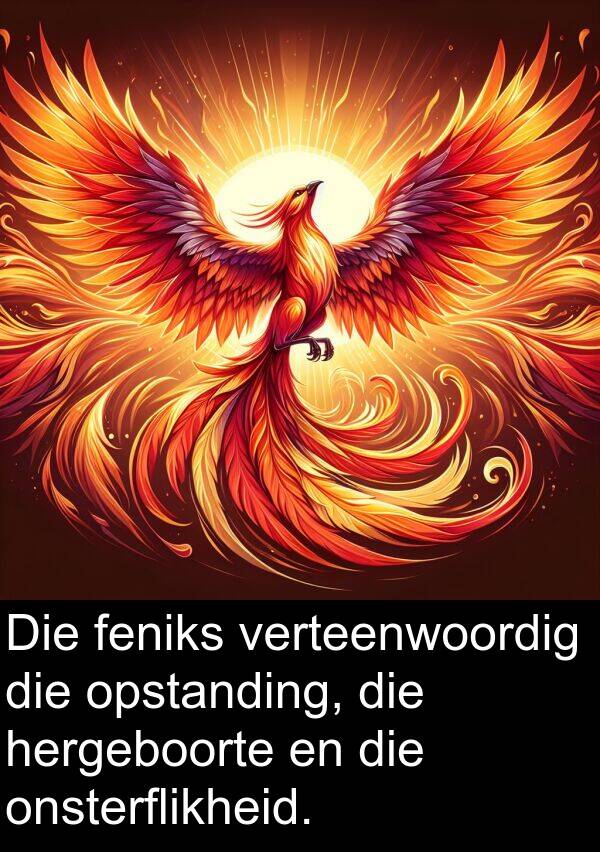 hergeboorte: Die feniks verteenwoordig die opstanding, die hergeboorte en die onsterflikheid.