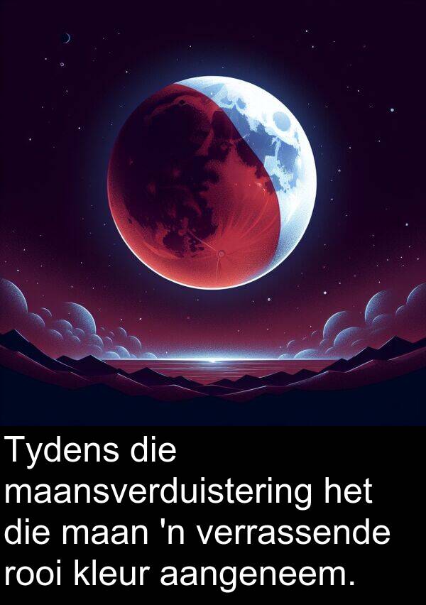rooi: Tydens die maansverduistering het die maan 'n verrassende rooi kleur aangeneem.
