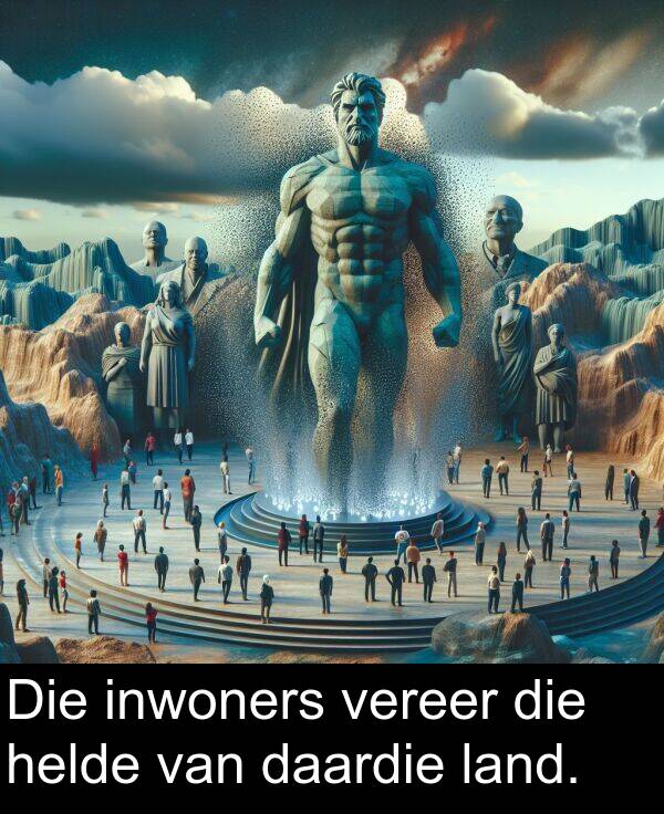 helde: Die inwoners vereer die helde van daardie land.