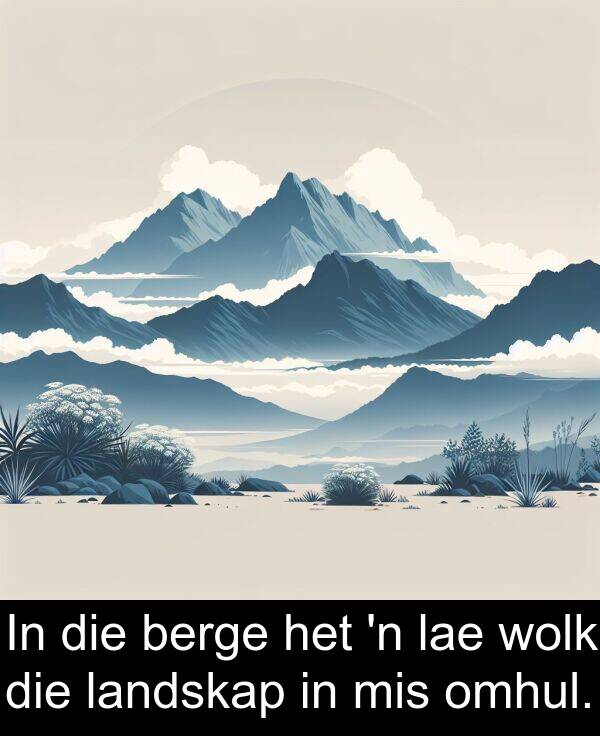 mis: In die berge het 'n lae wolk die landskap in mis omhul.