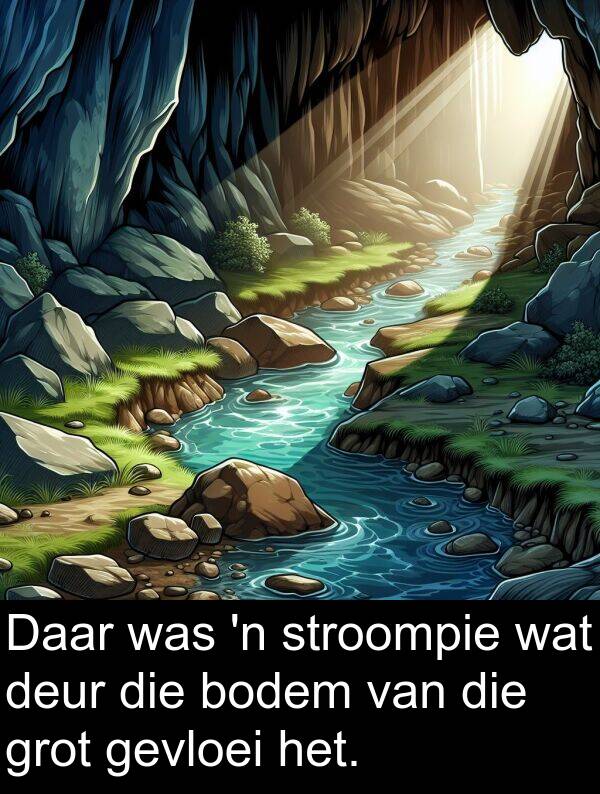 stroompie: Daar was 'n stroompie wat deur die bodem van die grot gevloei het.