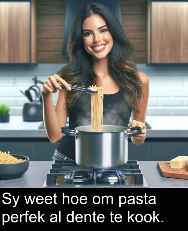 hoe: Sy weet hoe om pasta perfek al dente te kook.