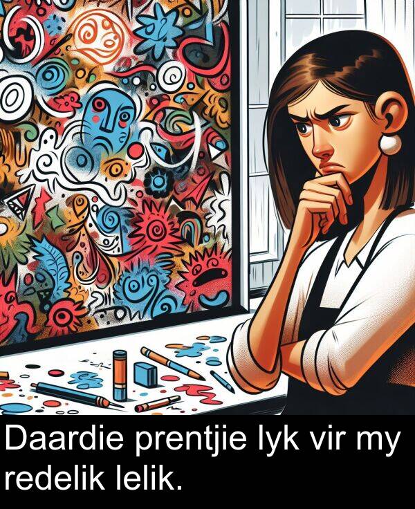 redelik: Daardie prentjie lyk vir my redelik lelik.
