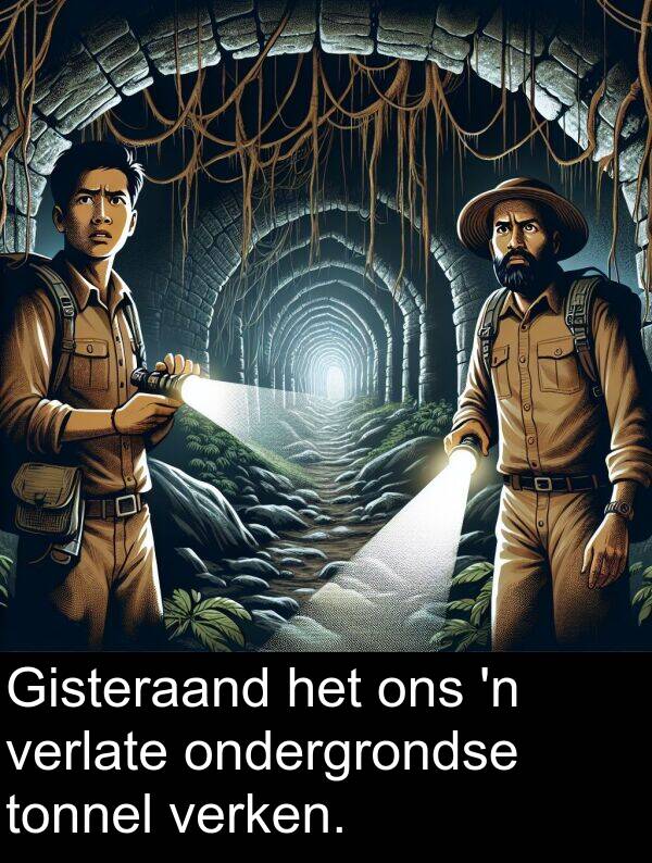 ons: Gisteraand het ons 'n verlate ondergrondse tonnel verken.