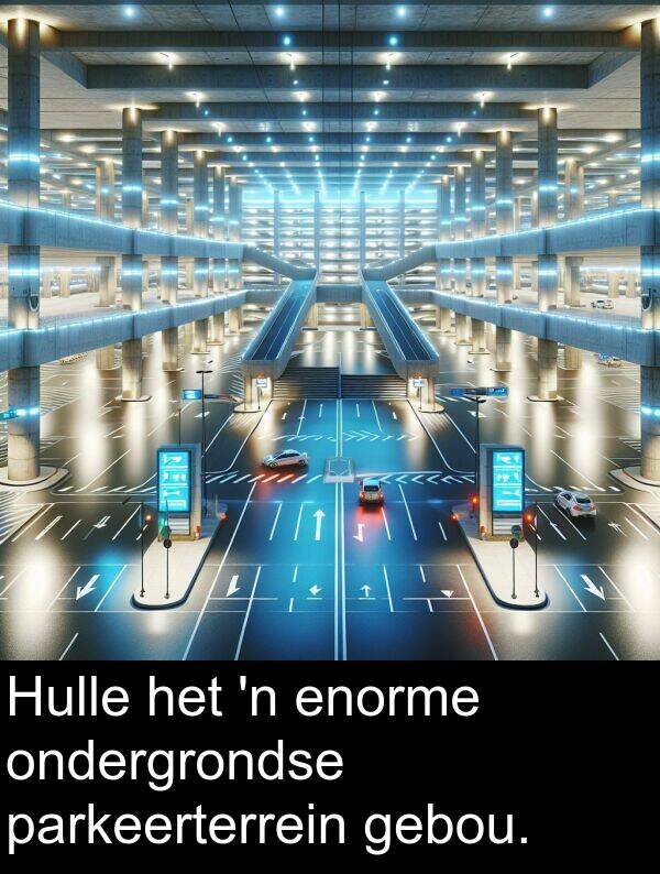 enorme: Hulle het 'n enorme ondergrondse parkeerterrein gebou.