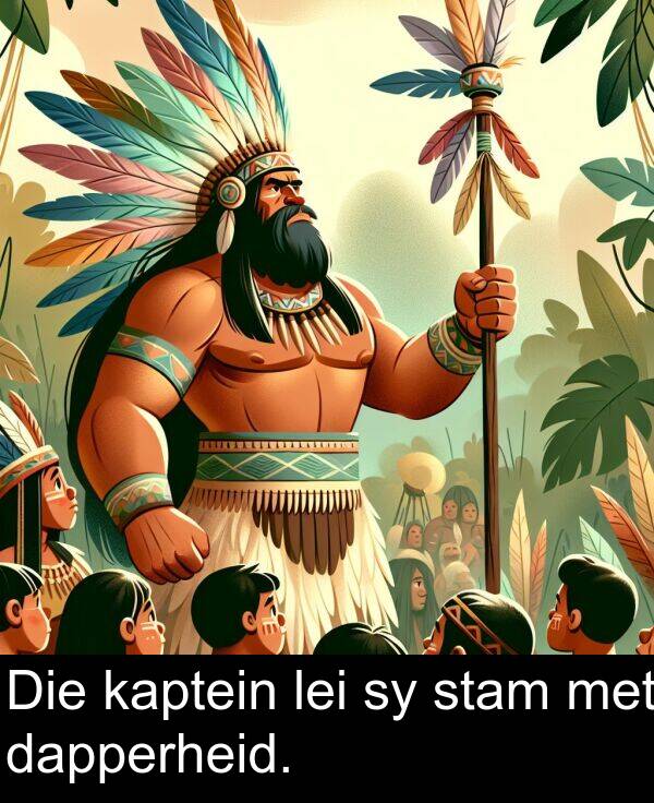 lei: Die kaptein lei sy stam met dapperheid.
