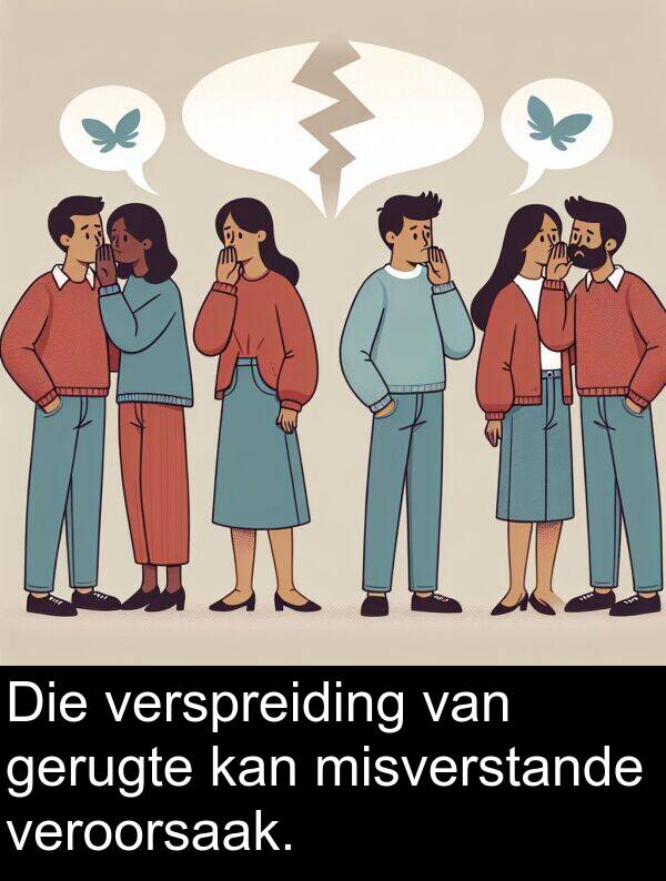 misverstande: Die verspreiding van gerugte kan misverstande veroorsaak.