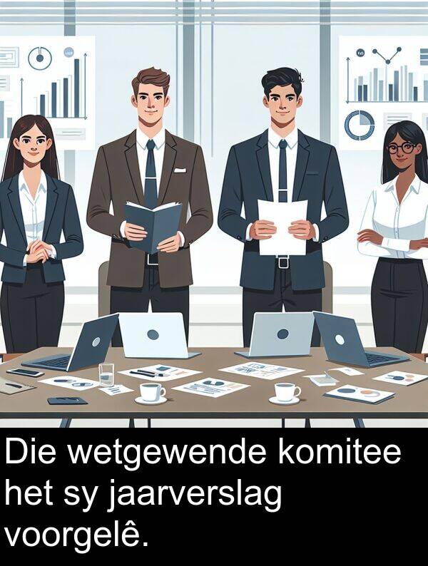 wetgewende: Die wetgewende komitee het sy jaarverslag voorgelê.