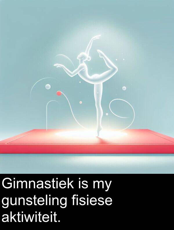 aktiwiteit: Gimnastiek is my gunsteling fisiese aktiwiteit.