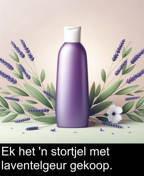 gekoop: Ek het 'n stortjel met laventelgeur gekoop.