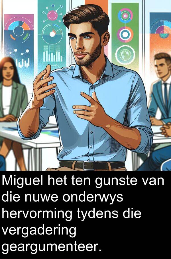 hervorming: Miguel het ten gunste van die nuwe onderwys hervorming tydens die vergadering geargumenteer.