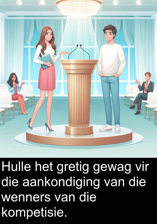 aankondiging: Hulle het gretig gewag vir die aankondiging van die wenners van die kompetisie.