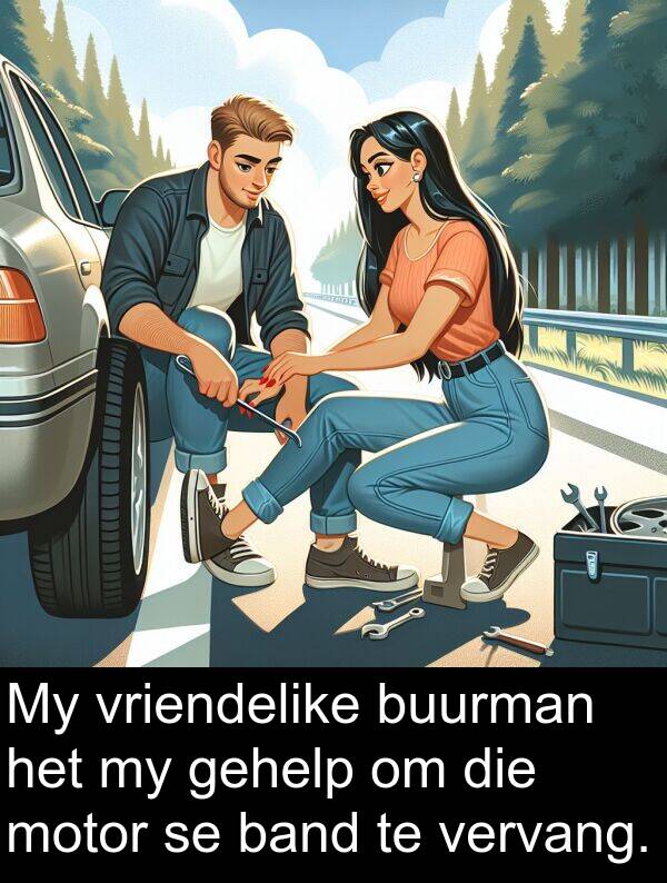 band: My vriendelike buurman het my gehelp om die motor se band te vervang.