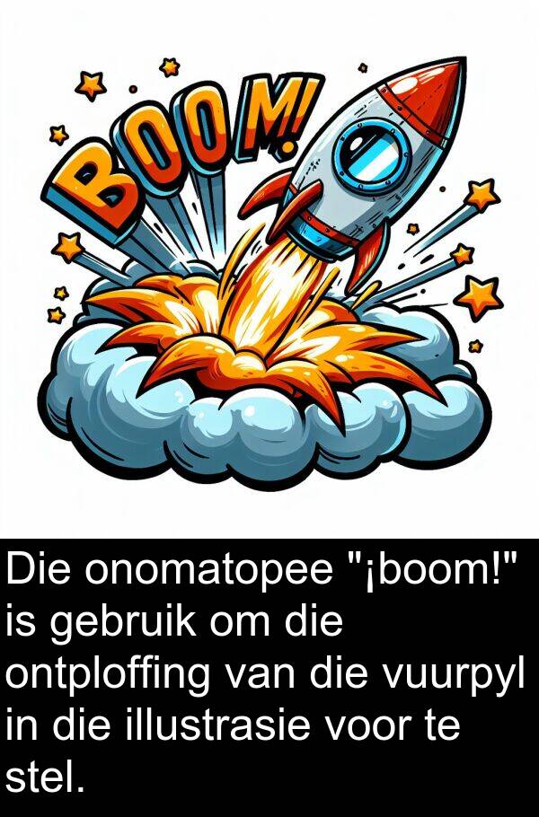 illustrasie: Die onomatopee "¡boom!" is gebruik om die ontploffing van die vuurpyl in die illustrasie voor te stel.