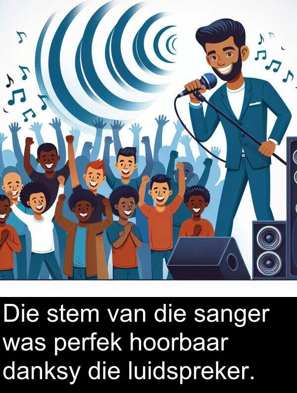 hoorbaar: Die stem van die sanger was perfek hoorbaar danksy die luidspreker.