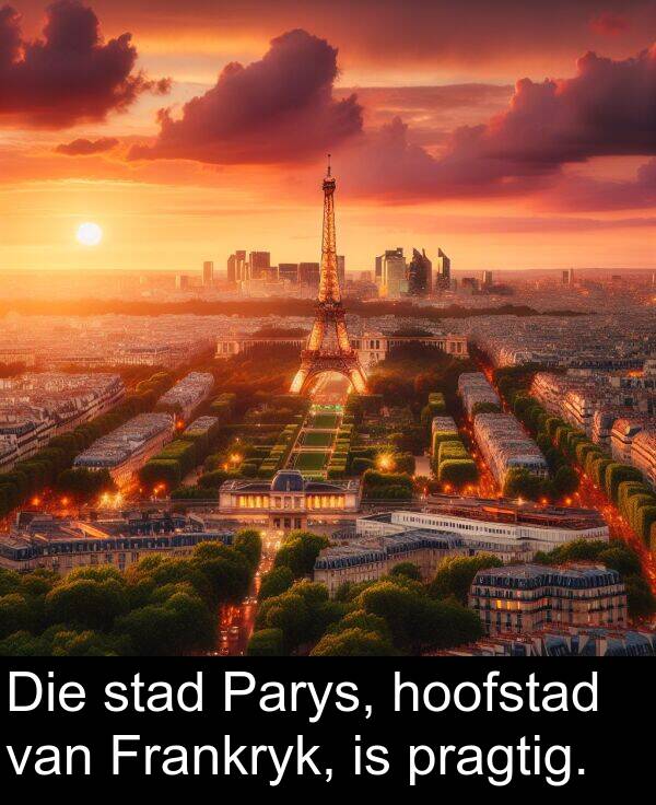 hoofstad: Die stad Parys, hoofstad van Frankryk, is pragtig.