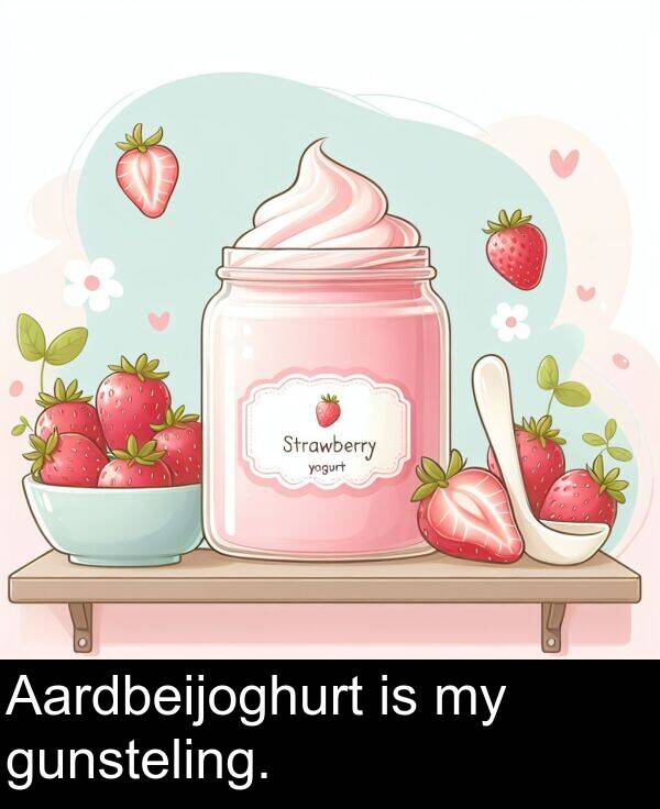 gunsteling: Aardbeijoghurt is my gunsteling.