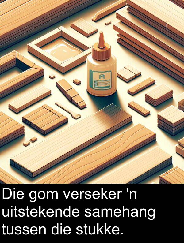 samehang: Die gom verseker 'n uitstekende samehang tussen die stukke.