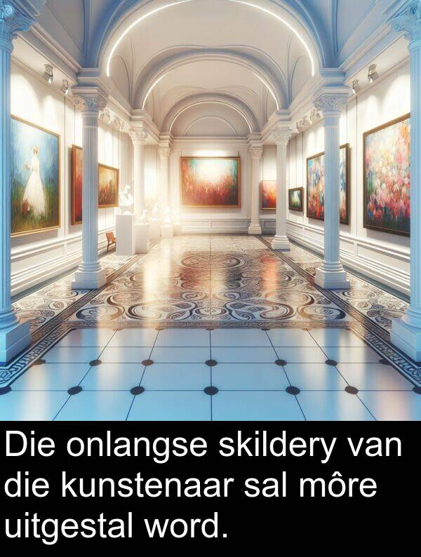 onlangse: Die onlangse skildery van die kunstenaar sal môre uitgestal word.