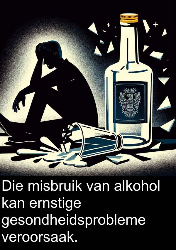 alkohol: Die misbruik van alkohol kan ernstige gesondheidsprobleme veroorsaak.