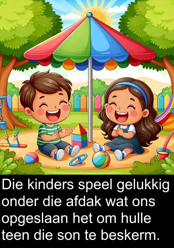beskerm: Die kinders speel gelukkig onder die afdak wat ons opgeslaan het om hulle teen die son te beskerm.