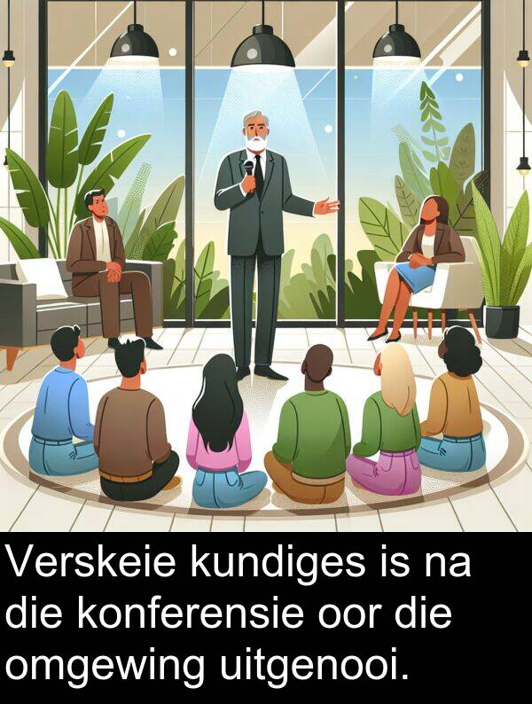 uitgenooi: Verskeie kundiges is na die konferensie oor die omgewing uitgenooi.