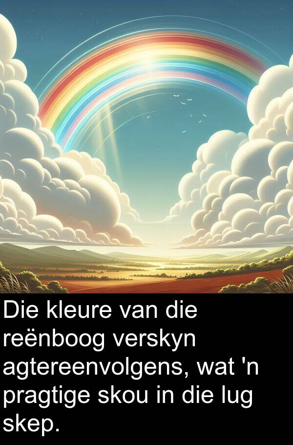 reënboog: Die kleure van die reënboog verskyn agtereenvolgens, wat 'n pragtige skou in die lug skep.