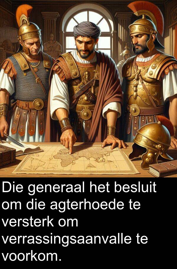 agterhoede: Die generaal het besluit om die agterhoede te versterk om verrassingsaanvalle te voorkom.