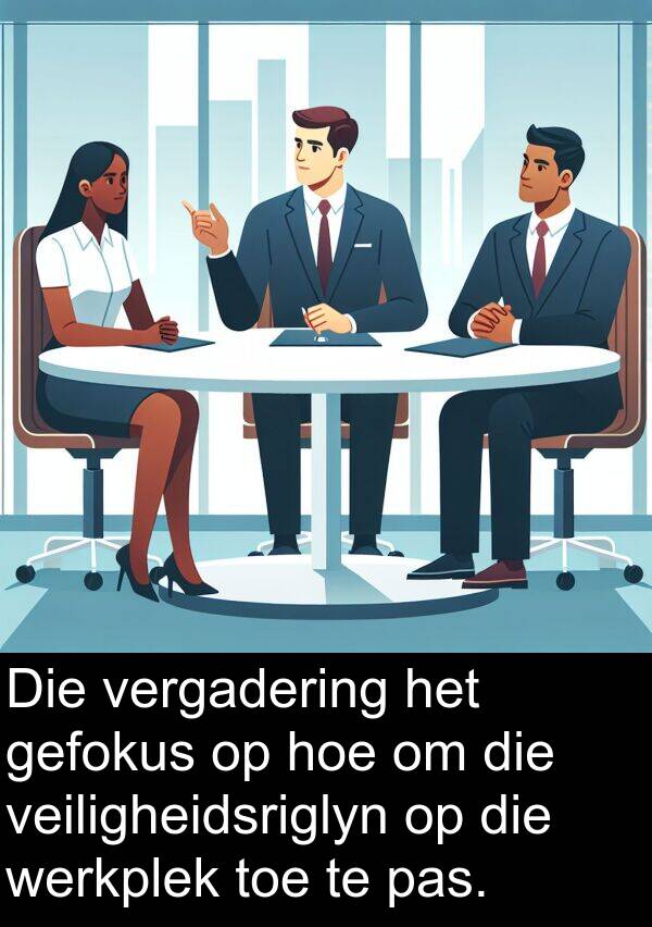 gefokus: Die vergadering het gefokus op hoe om die veiligheidsriglyn op die werkplek toe te pas.