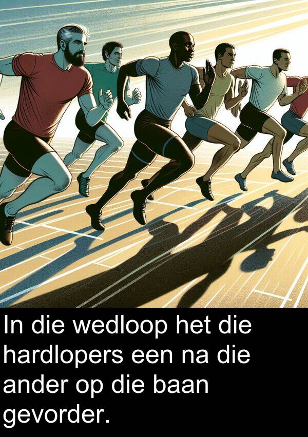 baan: In die wedloop het die hardlopers een na die ander op die baan gevorder.