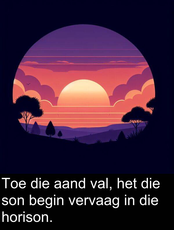 horison: Toe die aand val, het die son begin vervaag in die horison.