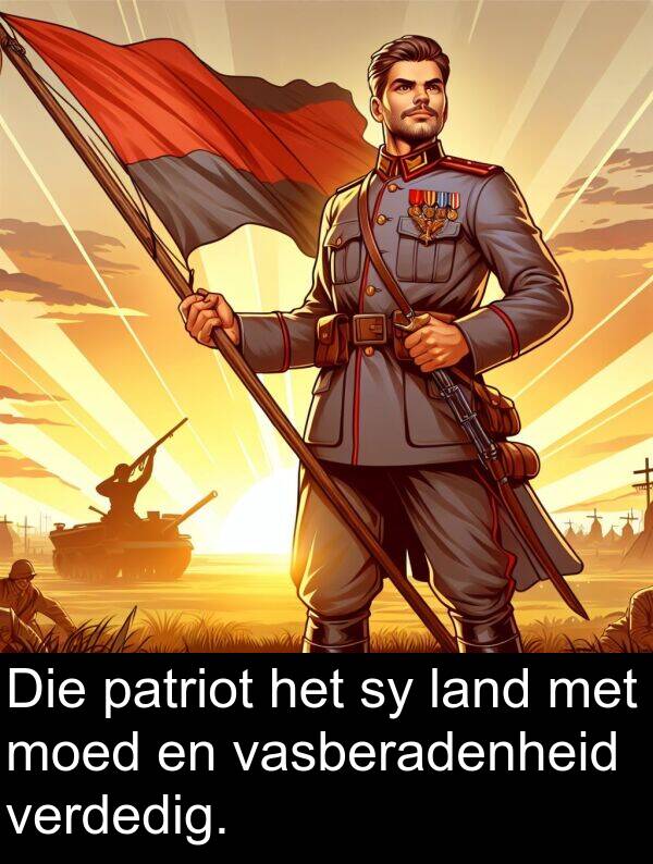 patriot: Die patriot het sy land met moed en vasberadenheid verdedig.