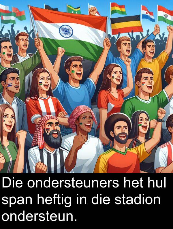 ondersteuners: Die ondersteuners het hul span heftig in die stadion ondersteun.