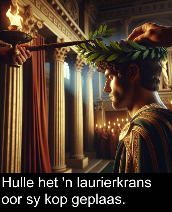 oor: Hulle het 'n laurierkrans oor sy kop geplaas.