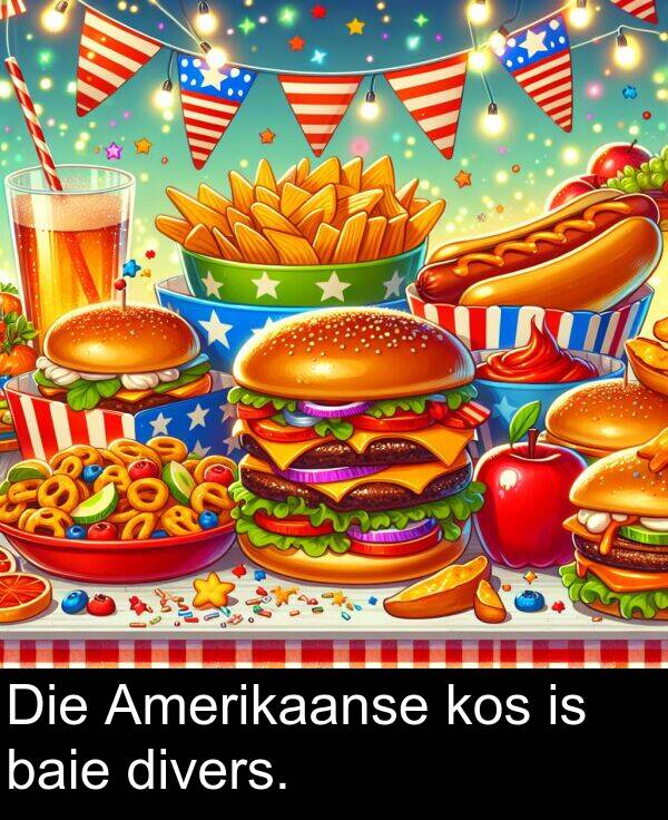 baie: Die Amerikaanse kos is baie divers.