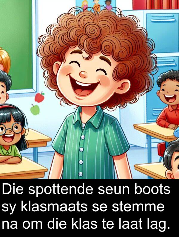 spottende: Die spottende seun boots sy klasmaats se stemme na om die klas te laat lag.
