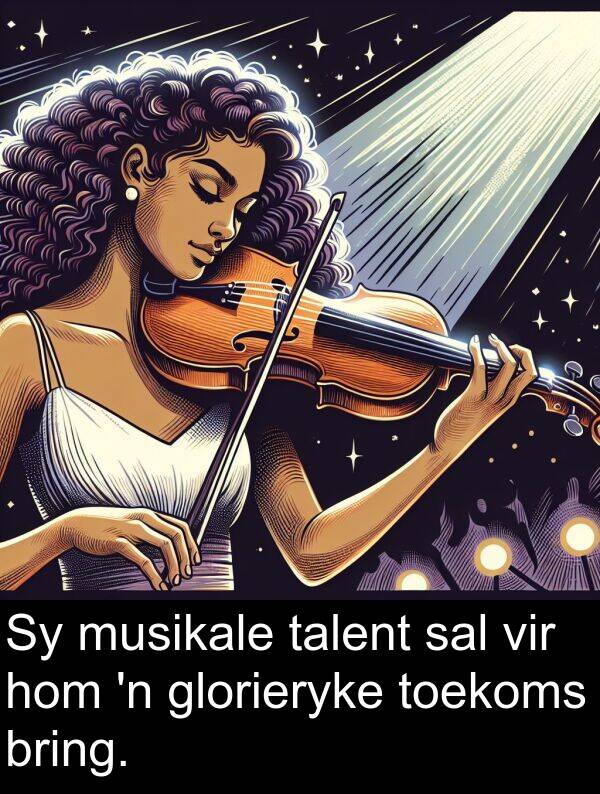 hom: Sy musikale talent sal vir hom 'n glorieryke toekoms bring.