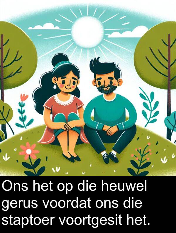 heuwel: Ons het op die heuwel gerus voordat ons die staptoer voortgesit het.