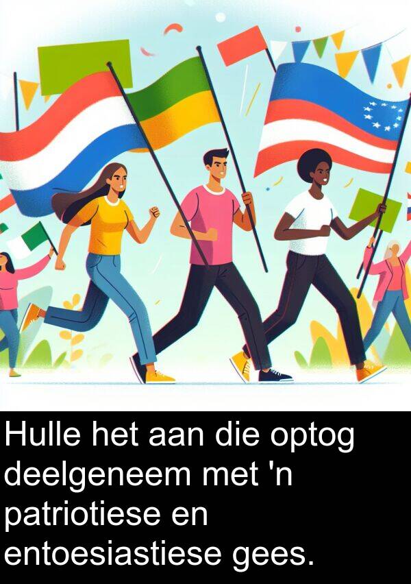 gees: Hulle het aan die optog deelgeneem met 'n patriotiese en entoesiastiese gees.