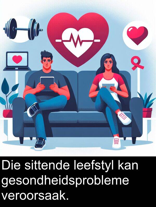 leefstyl: Die sittende leefstyl kan gesondheidsprobleme veroorsaak.
