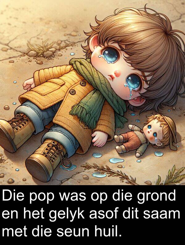 saam: Die pop was op die grond en het gelyk asof dit saam met die seun huil.