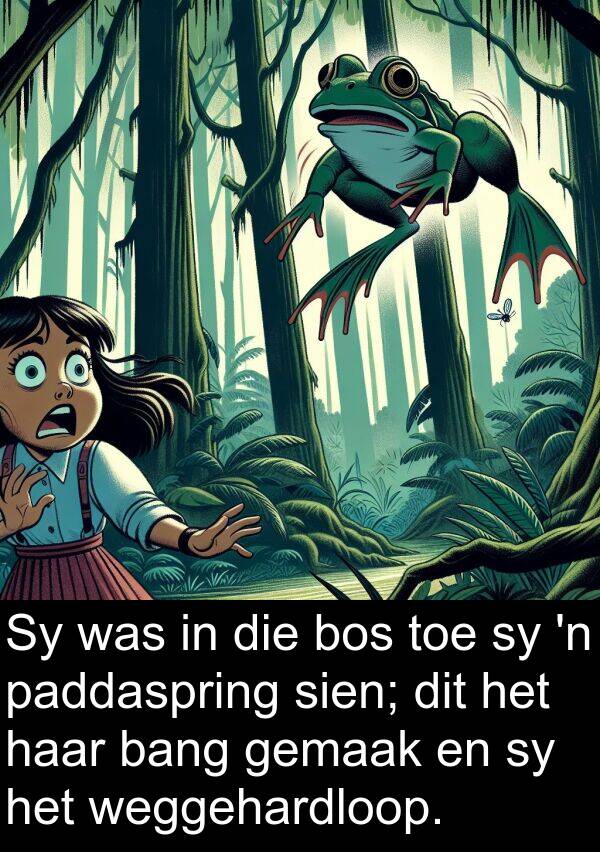 weggehardloop: Sy was in die bos toe sy 'n paddaspring sien; dit het haar bang gemaak en sy het weggehardloop.