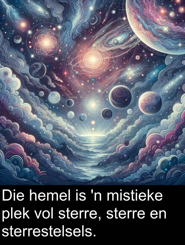 mistieke: Die hemel is 'n mistieke plek vol sterre, sterre en sterrestelsels.
