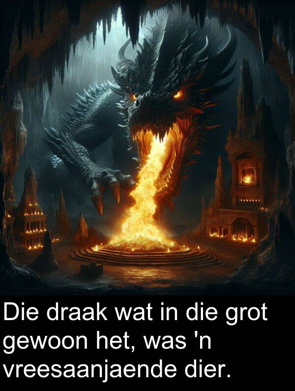 draak: Die draak wat in die grot gewoon het, was 'n vreesaanjaende dier.