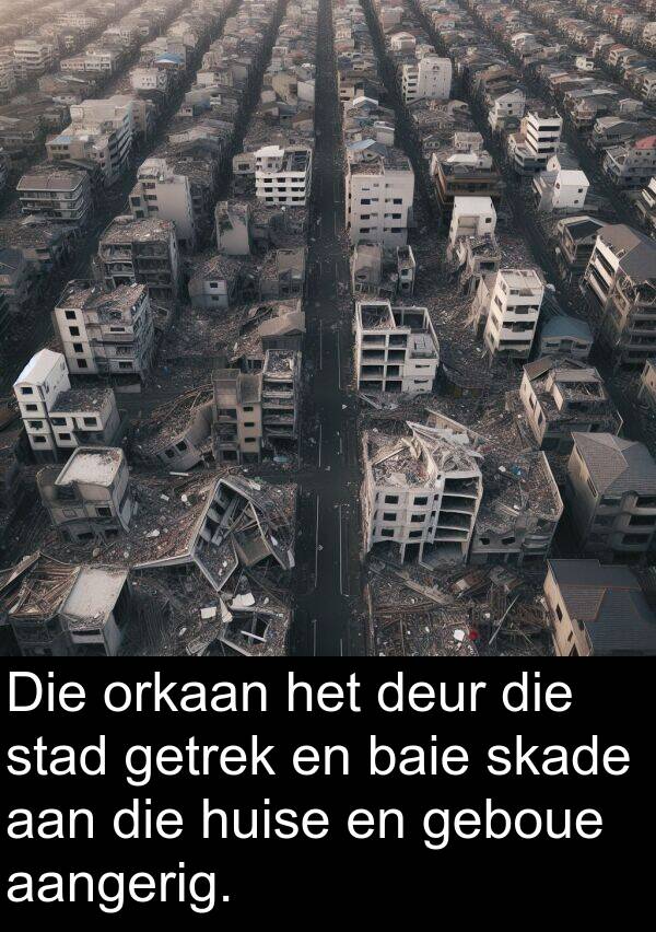geboue: Die orkaan het deur die stad getrek en baie skade aan die huise en geboue aangerig.