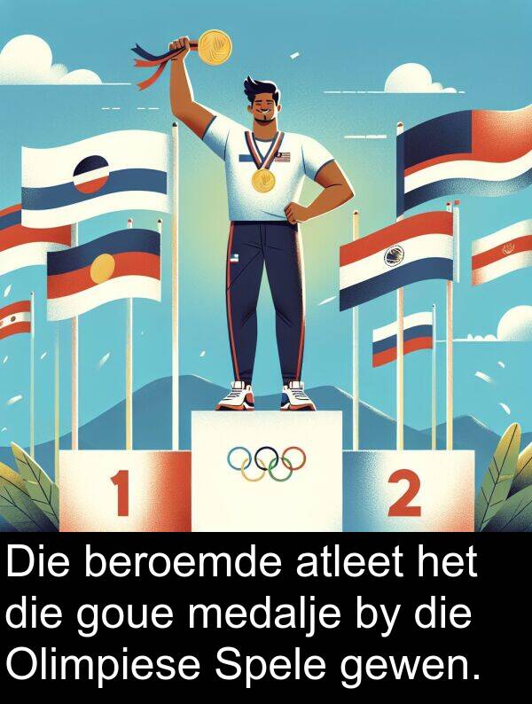 medalje: Die beroemde atleet het die goue medalje by die Olimpiese Spele gewen.