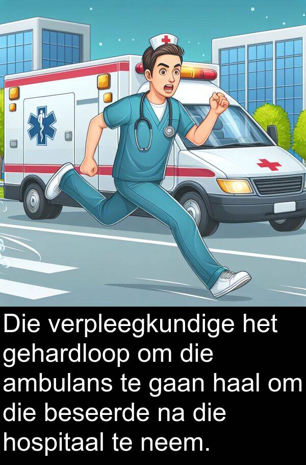 hospitaal: Die verpleegkundige het gehardloop om die ambulans te gaan haal om die beseerde na die hospitaal te neem.