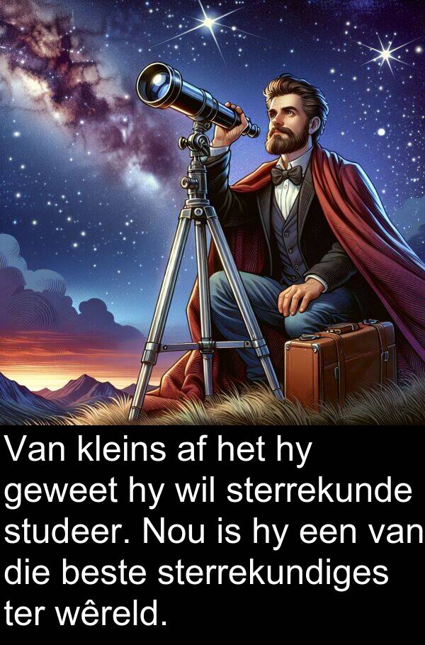 beste: Van kleins af het hy geweet hy wil sterrekunde studeer. Nou is hy een van die beste sterrekundiges ter wêreld.