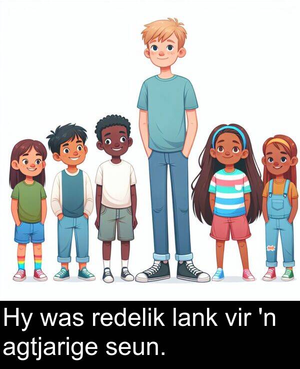 redelik: Hy was redelik lank vir 'n agtjarige seun.