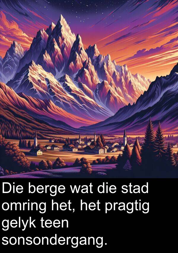 omring: Die berge wat die stad omring het, het pragtig gelyk teen sonsondergang.